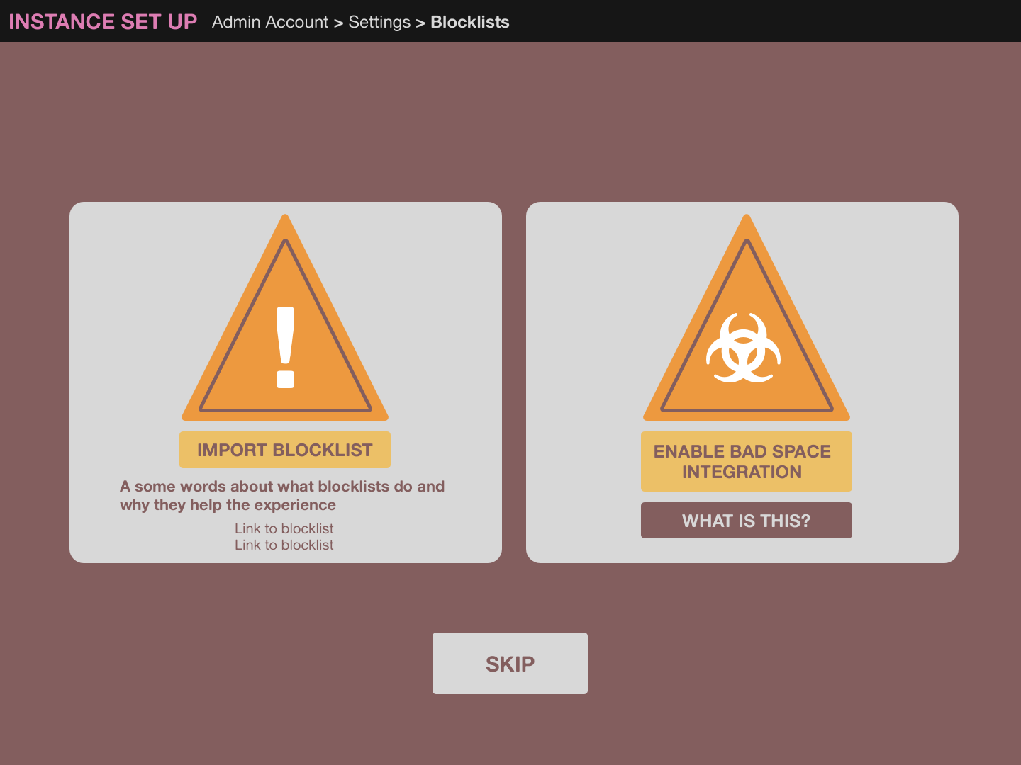 Image of a mock admin panel. Panel has options to import a blocklist or
enable an integration with The Bad Space.